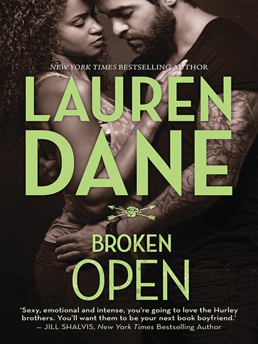 Title details for Broken Open by Lauren Dane - Available